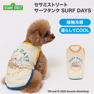 【SESAME STREET】セサミストリート サーフタンク SURF DAYS ペット用品 26SS